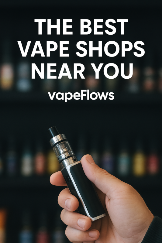 The Best Vape Shops Near You – Stylish modern vape shop interior with premium vape devices, e-liquids, and accessories displayed on wooden shelves.